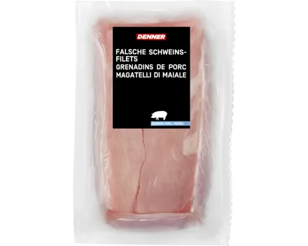 Denner falsche Schweinsfilets