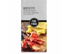 Fine Food Raclette Mostbröckli