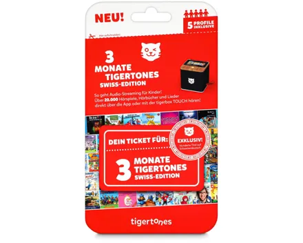 Tigertones - Ticket 3 Monate Swiss-Edition