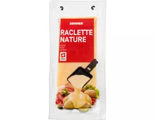 Denner Raclette nature